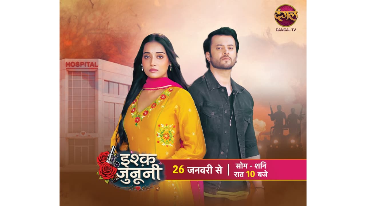 Dangal TV Announces Intense New Drama Ishq Junooni Premiering 26th January